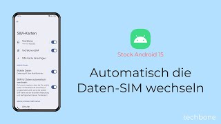 Automatisch die DatenSIM wechseln Android 15 [upl. by Supple]