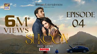 Sukoon Episode 4 Eng Sub  Digitally Presented by Royal  26 October 2023  ARY Digital [upl. by Ttegdirb]