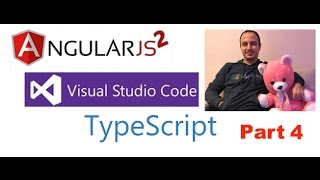 Angular2 Visual Studio Code TypeScript CoursePart 4 [upl. by Elocim54]