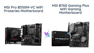 🔥 MSI Pro B550MVC WiFi vs MSI B760 Gaming Plus WiFi ⚔️ [upl. by Naginarb]