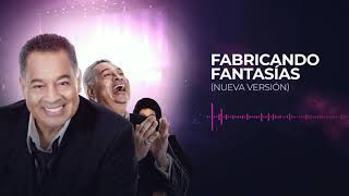 Tito Nieves  Fabricando Fantasías Audio Oficial [upl. by Eelyrehc]