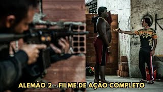 ALEMÃO 2 FILME DE AÇÃO ALEMÃO 2 FILME 2023 FILME COMPLETO DUBLADO O MELHOR FILME 2023 [upl. by Tarrance]