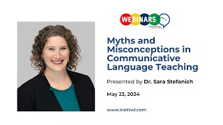 WEBINAR quotMyths and Misconceptions in Communicative Language Teachingquot [upl. by Noreg]