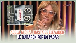 Adela Micha y sus pagos atrasados que hasta el elevador le quitaron por no pagar  MICHISMESITO [upl. by Kcirneh]