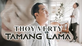 TAMANG LAMA  THOY VERTY Official Music Video  POP AMBON 2024 LAGU AMBON TERBARU [upl. by Paz]