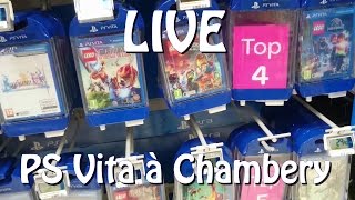 LIVE  A la recherche de Jeux PS VITA à Chambery [upl. by Shutz]