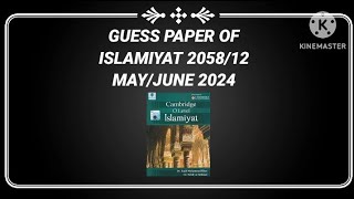 Guess Paper  Islamiyat  205812  MayJune 2024 [upl. by Noirad]