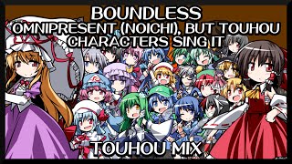 Boundless  Omnipresent Noichi Touhou Vocal Mix  Touhou characters sing it  FNF Covers [upl. by Gwenore]