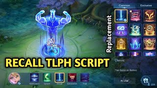 Script Recall TLPH No Password  Replace All  Full Effect Voice  Patch Terbaru  MLBB [upl. by Yarb]