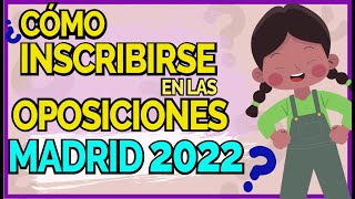 😱 Paso a paso de cómo inscribirse en las oposiciones de Madrid MAESTROS 2022 [upl. by Lynden]