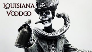 Louisiana Voodoo [upl. by Noel]