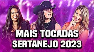 Mais Tocadas 2023 Spotify  Top Sertanejo 2023 As Músicas Sertanejas Mais Tocadas 2023 [upl. by Radie254]