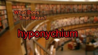 What does hyponychium mean [upl. by Cairistiona397]