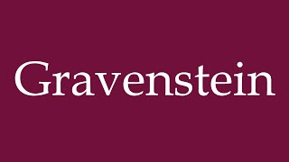 How to Pronounce Gravenstein Correctly in German [upl. by Uok]