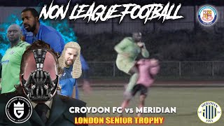 BIG G quotTHE ARENA” LONDON CUP  NON LEAGUE FOOTBALL EPISODE 35  Croydon Fc vs Meridian VP [upl. by Tiloine]