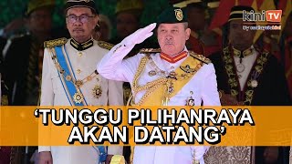 Saya tidak layan permintaan manamana pihak cuba gugat kestabilan politik negara  Agong [upl. by Ynaitirb]