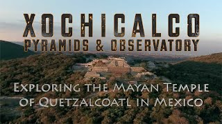 Exploring the Mayan Temple of Quetzalcoatl  Xochicalco Pyramids amp Observatory  Megalithomania [upl. by Marna778]