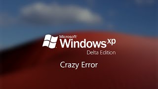 Windows XP Delta Crazy Error With themes [upl. by Floss]