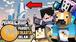 4 Brother Ingin Pindah ke Meikarta  Animasi Parody Iklan Minecraft [upl. by Stefanac629]