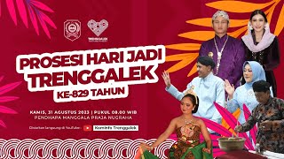 PROSESI KIRAB DAN RESEPSI PERINGATAN HARI JADI KE  829 TRENGGALEK [upl. by Oniotna965]