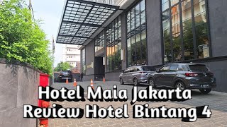 Fasilitas Hotel Maia Jakarta depan Thamrin City Tanah Abang  review hotel murah [upl. by Nalyad]