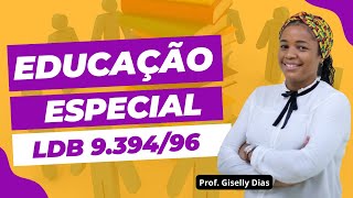 Educação Especial na LDB  Art 58 e 59 [upl. by Lilithe]