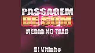 Passagem de Som Médio no Talo [upl. by Luwana]