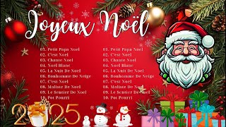 Meilleures Musique de Noël 2025 🎄 Joyeux Noël 2025 🎄 Les Chansons Traditionnelles Noël 2025 [upl. by Anida]