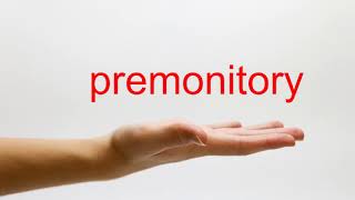 How to Pronounce premonitory  American English [upl. by Patterson]