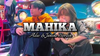 MAHIKA  Adie amp Janine Berdin lyrics [upl. by Magna]