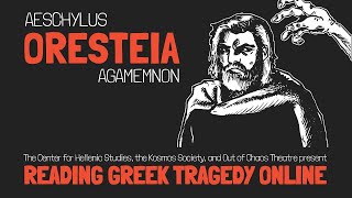 Oresteia Agamemnon Aeschylus [upl. by Eineeuq]