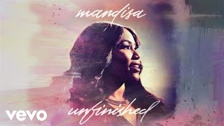 Mandisa  Unfinished Audio [upl. by Ppik650]