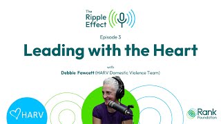 Leading with the Heart  The Ripple Effect podcast  episode 3 [upl. by Nnel839]