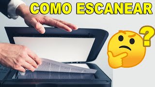 COMO ESCANEAR DOCUMENTOS [upl. by Bronny]