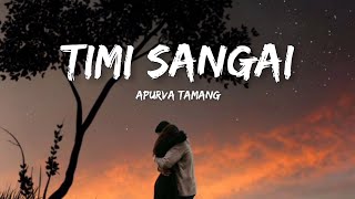 Apurva Tamang  Timi Sangai LV [upl. by Luis403]