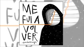 GUARDARRAYA  ME FUI A VOLVER  2017  Full Album [upl. by Aineles905]