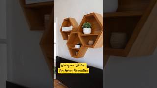 Home decoration using hexagonal shelves homedecor shelves decoration homedesign homedecorideas [upl. by Smada]