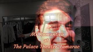 Atilio MarinelliMr Romantico at The Palace TheaterKings Point Tamarac [upl. by Eesyak776]