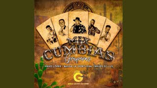 Mix Cumbias Gruperas [upl. by Lithea]