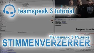 TeamSpeak 3 Anleitung Plugin Stimmenverzerrer  Deutsch PC  TeamSpeakTutorial 11 [upl. by Giuliana621]