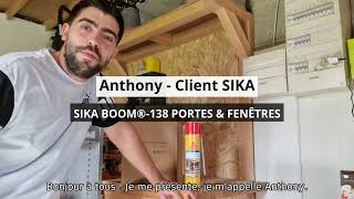 L’avis dAnthony sur la Sika Boom®138 Portes amp Fenêtres [upl. by Latsyrd]