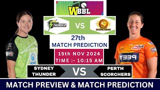 PRSW vs SYTW WBBL 2024 27th Match Prediction Perth Scorchers Women vs Sydney Thunder Women wbbl24 [upl. by Arondel]