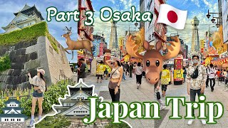 Japan Trip with Boyfen 2023  Part 3 OSAKA  Du lịch Nhật Bản tự túc Phần 3 OSAKA 🎌🫎🏯🌇🎎 [upl. by Ingles]