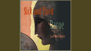 Sick and Tired [upl. by Spector]