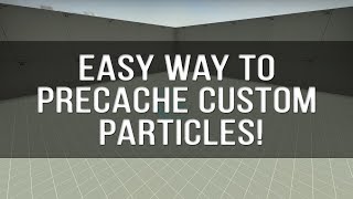 How to precache custom particles in CSGO DOES NOT WORK ANYMORE [upl. by Aerdnu]