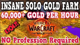 Best Solo WoW Gold Farm War Within 60000 Gold An Hour [upl. by Kidder]