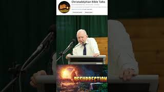 Resurrection christadelphian christadelphianstalk bible exhortation shortsvideos bible [upl. by Joshuah]