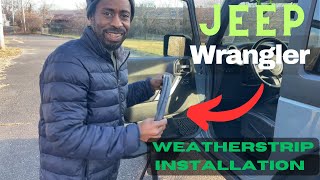 Say Goodbye to Leaks Easy Weatherstrip Installation for Jeep Wrangler JK [upl. by Lenz]