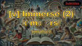 v Immerse meaning involve with 5 examples [upl. by Jacinda997]