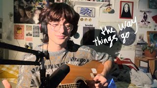 the way things go  beabadoobee cover [upl. by Poree]